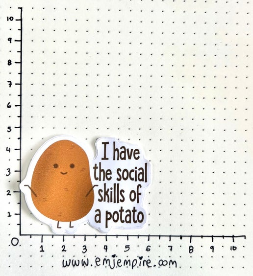 Social skills of a potato sticker - Waterproof vinyl decal for car, laptop, phone, water bottle