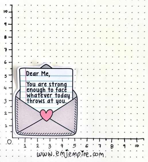 Dear me you are strong sticker - Waterproof vinyl decal for car, laptop, phone, water bottle