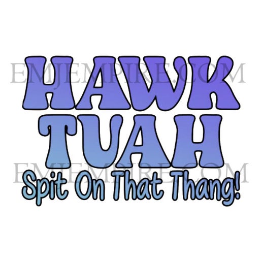 Hawk Tuah sticker - Waterproof vinyl decal for car, laptop, phone, water bottle