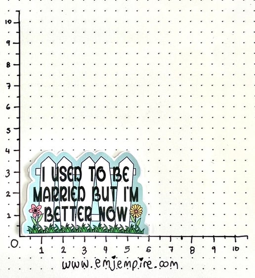 I used to be married sticker - Waterproof vinyl decal for car, laptop, phone, water bottle