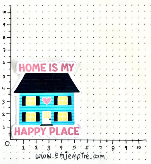 Home is my happy place sticker - Waterproof vinyl decal for car, laptop, phone, water bottle