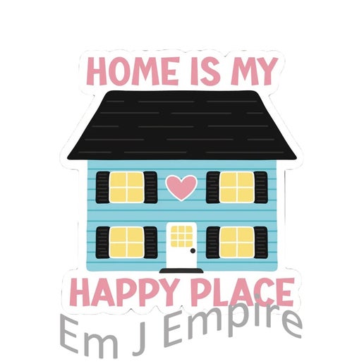 Home is my happy place sticker - Waterproof vinyl decal for car, laptop, phone, water bottle