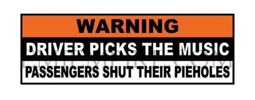 Driver picks the music sticker - Waterproof vinyl decal for car, laptop, phone, water bottle
